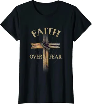 Faith Over Fear Christian Cross Religious For Women T-Shirt